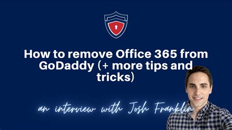 godaddy admin login|How to remove Office 365 from GoDaddy (tips and tricks).
